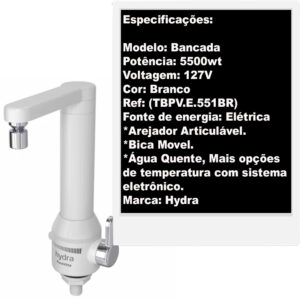 (Hydra) Torneira elétrica puravitta 127v bancada 5500w Br